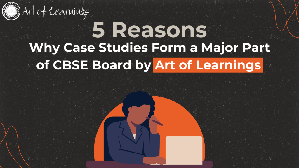 Why case studies form major part of CBSE board exams Top Economics Classes in Delhi