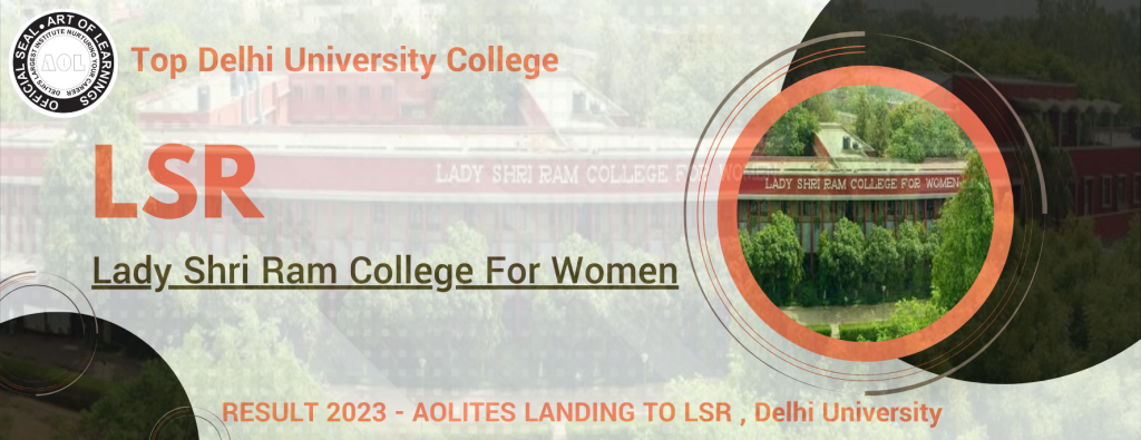 AOLITES LANDING TO Lady Shri Ram College of Commerce by Art of learnings the Best CUET Coaching in Delhi Vivek Sir