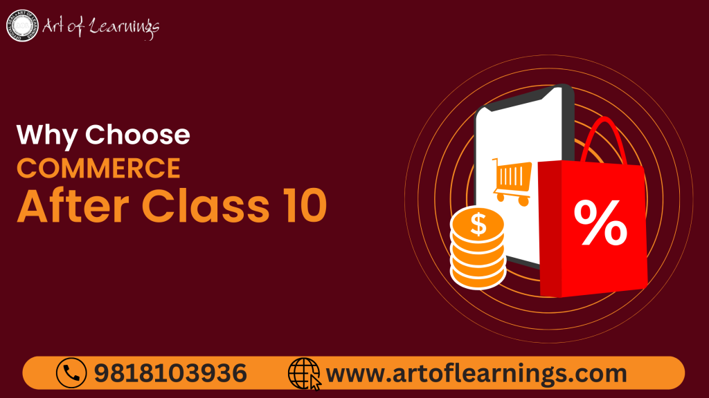 Why choosing commerce After class 10 - BEST COMMERCE COACHING near me AOL Vivek sir Art of learnings